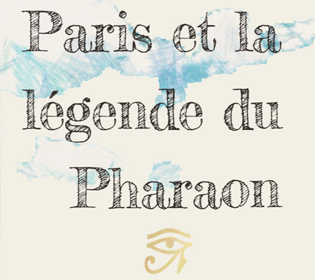 Chasse au trésor à distance - Paris Et La Légende Du Pharaon